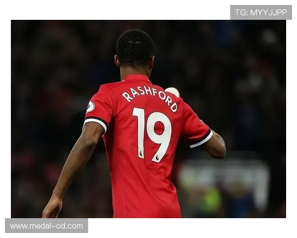 拉什福德：从天才少年到曼联核心的生涯全景解析